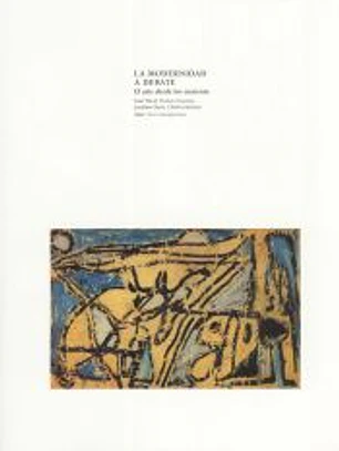 La modernidad a debate : el arte a partir de los años cuarenta