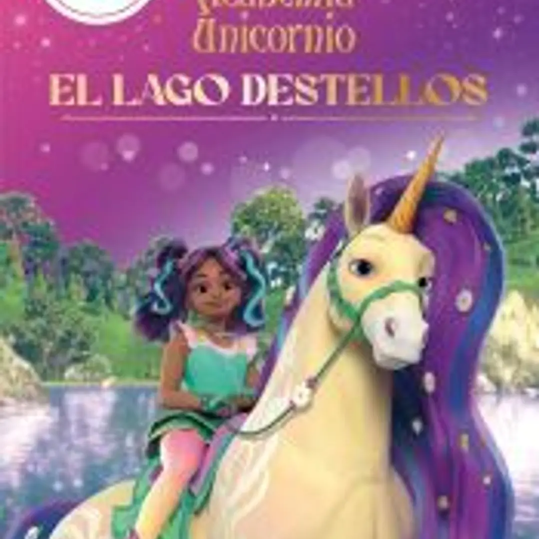 Academia Unicornio. El Lago Destellos 1