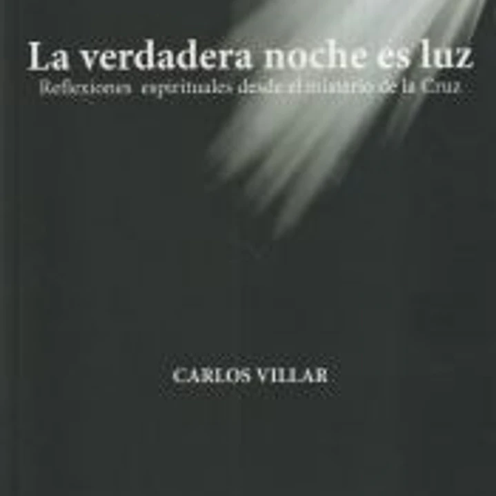 La verdadera noche es luz 1