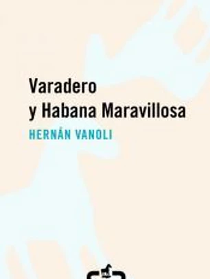 Varadero y Habana maravillosa