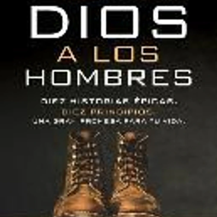 Así Prepara Dios a Los Hombres: Diez Historias Épicas, Diez Principios, Una Gran Promesa Para Tu Vida 1