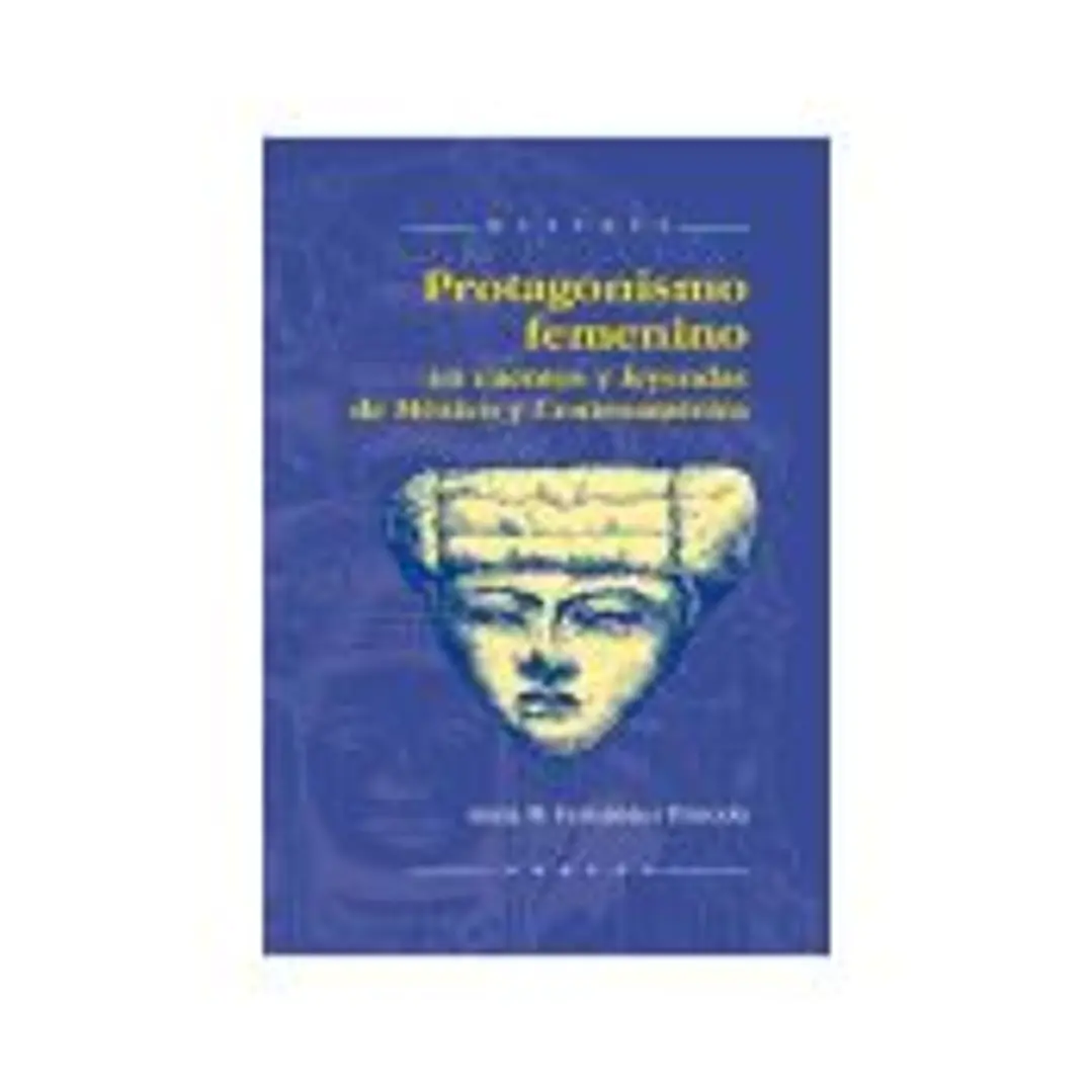 PROTAGONISMO FEMENINO EN CUENTOS Y LEYENDAS DE MÉXICO Y CENTROAMÉRICA 1