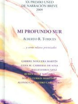 Mi profundo sur y otros relatos premiados. XX Premio UNED de narración breve 2009