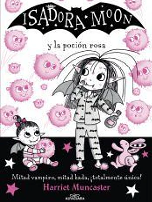 Isadora Moon y la poción rosa (Isadora Moon 11)