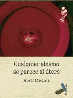 Cualquier abismo se parece al útero