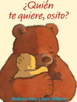 ¿Quién te quiere, osito?