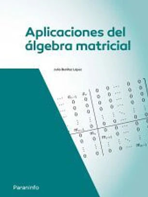 Aplicaciones del Álgebra Matricial
