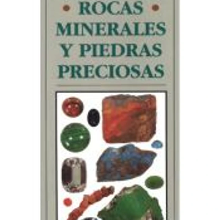 GUÍA DE BOLSILLO DE LAS ROCAS, MINERALES Y PIEDRAS PRECIOSAS 1