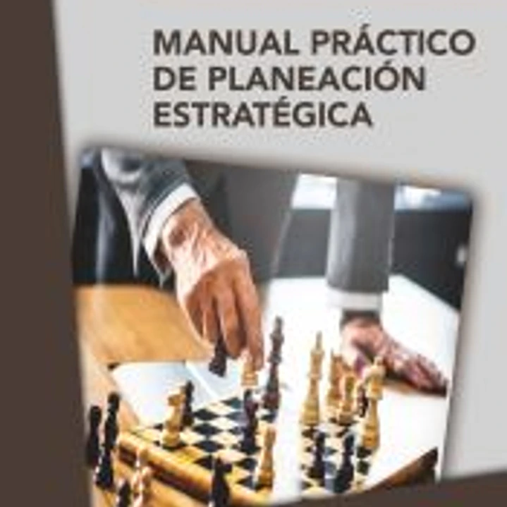 MANUAL PRÁCTICO DE PLANEACIÓN ESTRATÉGICA 1