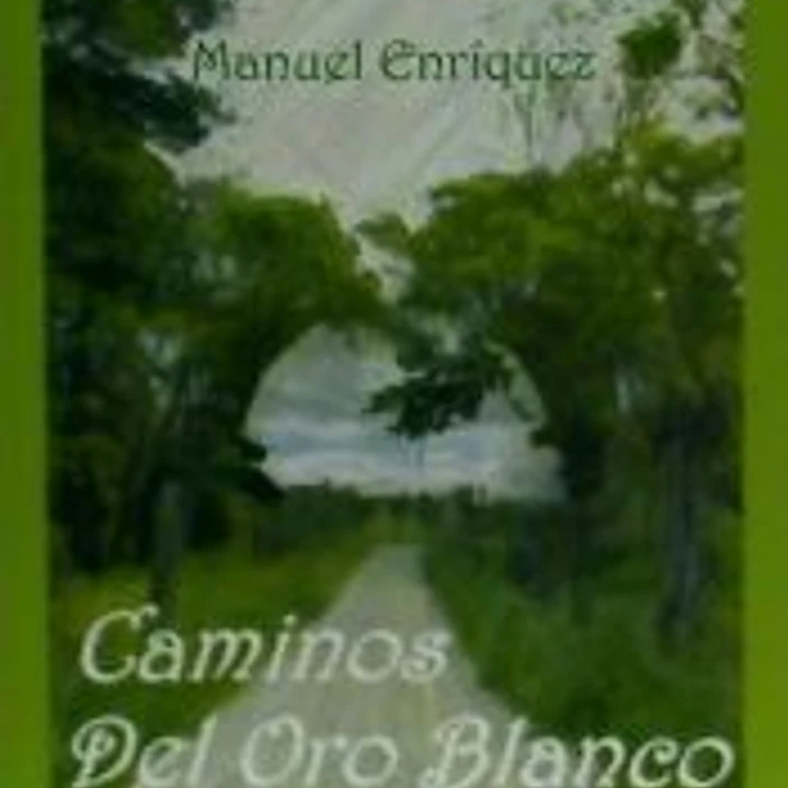 Caminos del oro blanco 1