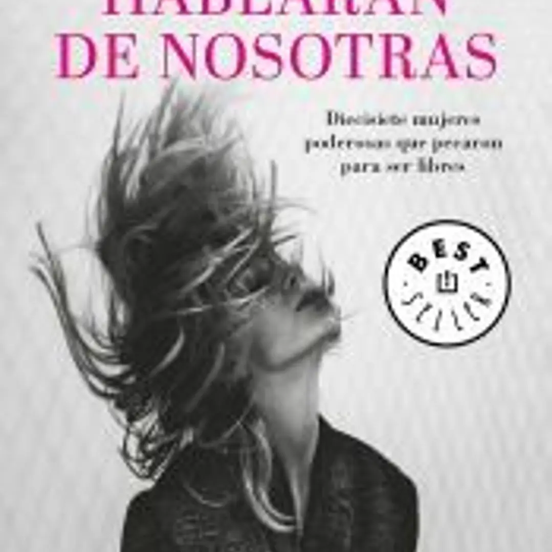 Hablarán de nosotras 1