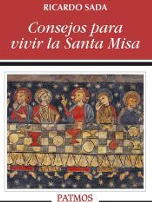 Consejos para vivir la Santa Misa