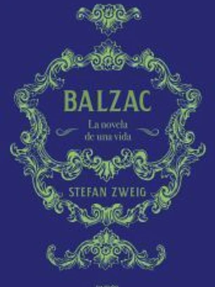 Balzac: La novela de una vida