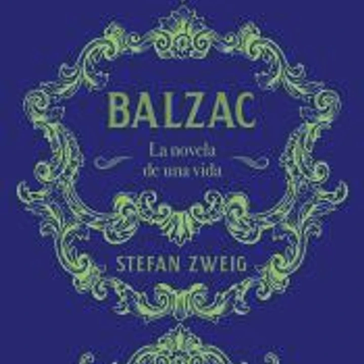 Balzac: La novela de una vida 1