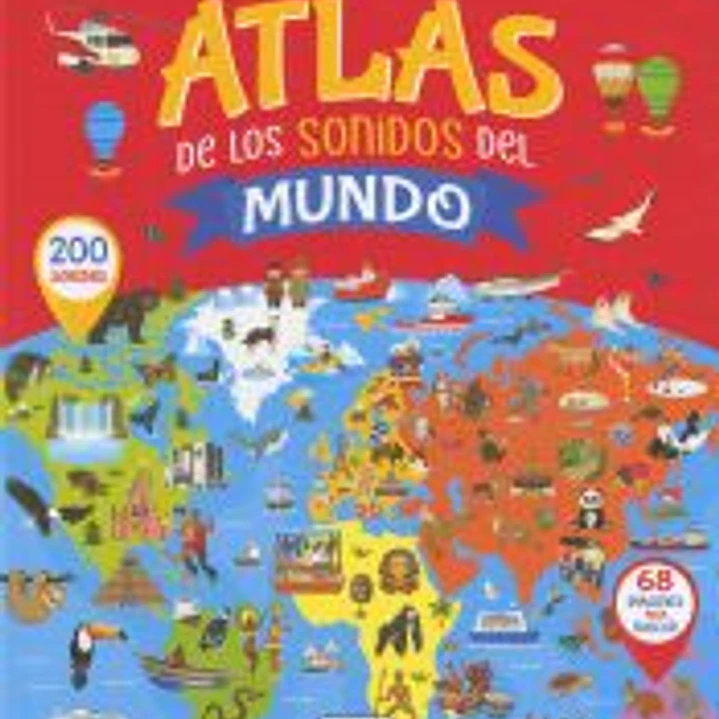 Atlas de los sonidos del mundo 1