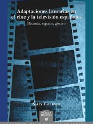 Adaptaciones literarias en el cine y la televisión españoles