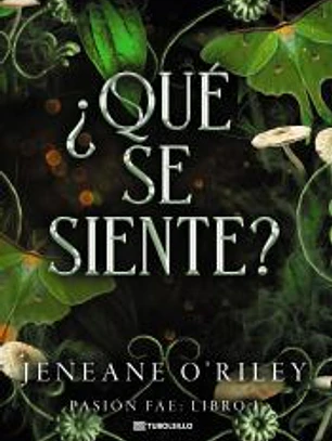 ¿Qué se siente?