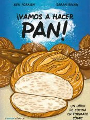 ¡Vamos a hacer pan!