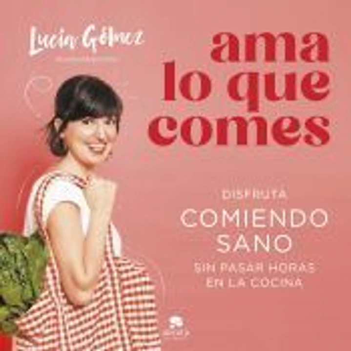 Ama lo que comes 1