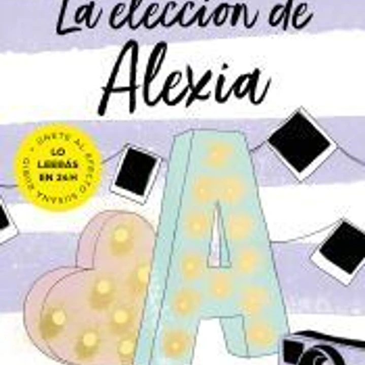 La elección de Alexia (Saga Alexia 3) 1
