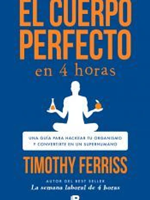 El cuerpo perfecto en cuatro horas
