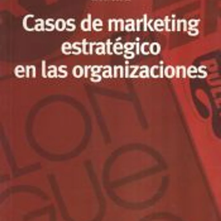 CASOS DE MARKETING ESTRATEGICO EN LAS ORGANIZACIONES 1