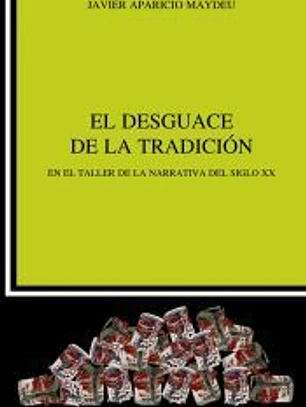 El desguace de la tradición