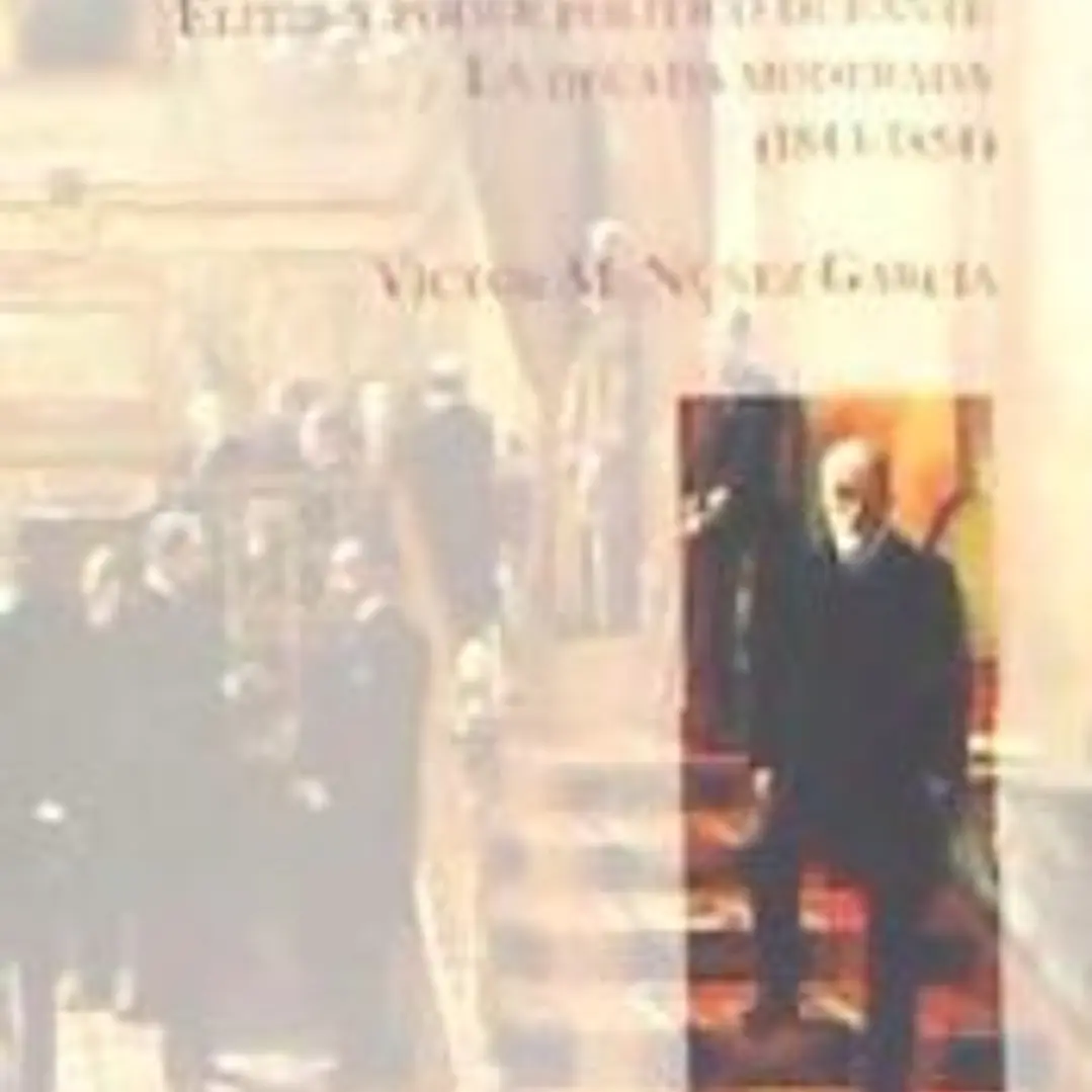 Huelva en las cortes: Elites y poder político durante la década moderada (1843 - 1854) 1