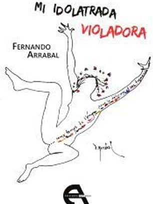 Mi idolatrada violadora