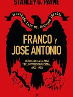 Franco y José Antonio. El extraño caso del fascismo español
