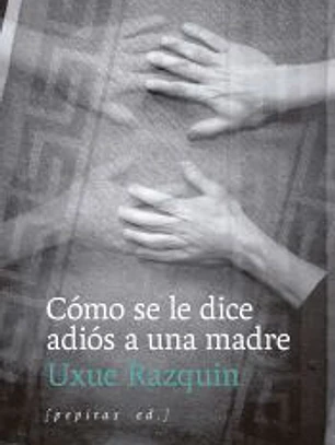 Cómo se le dice adiós a una madre