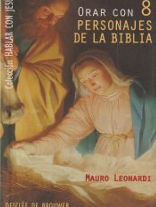 Orar con 8 personajes de la biblia