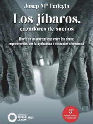 Los jíbaros, cazadores de sueños