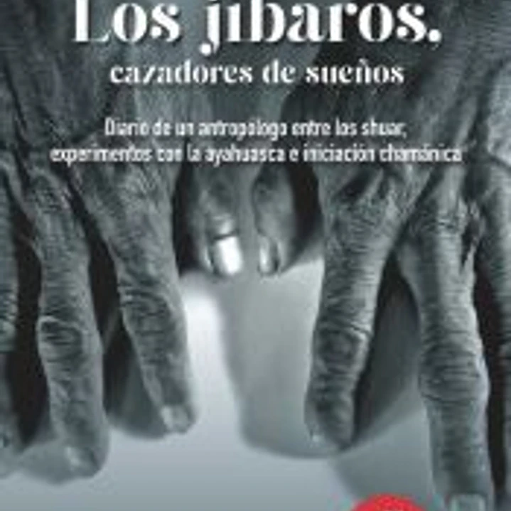 Los jíbaros, cazadores de sueños 1