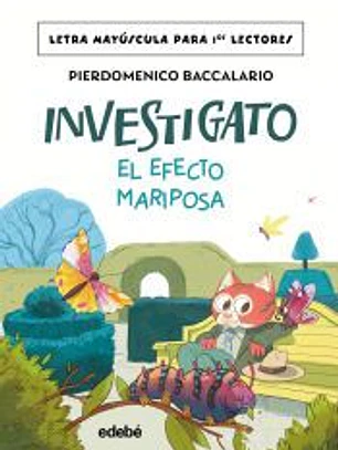 INVESTIGATO. EL EFECTO MARIPOSA