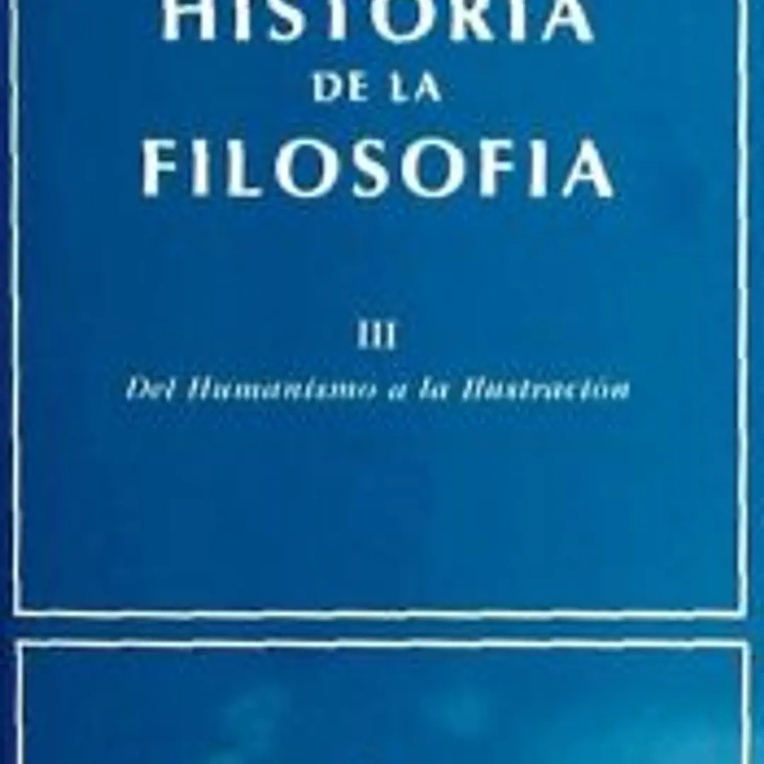 Historia de la filosofía. III: Del Humanismo a la Ilustración (siglos XV-XVIII) 1
