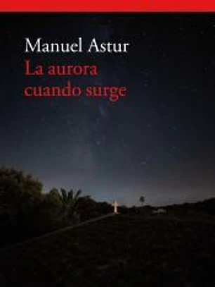 La aurora cuando surge