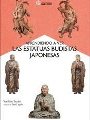 Aprendiendo a ver las estatuas budistas japonesas