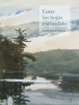 ENTRE LAS HOJAS ESCONDIDO
