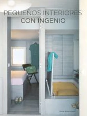Pequeños interiores con ingenio