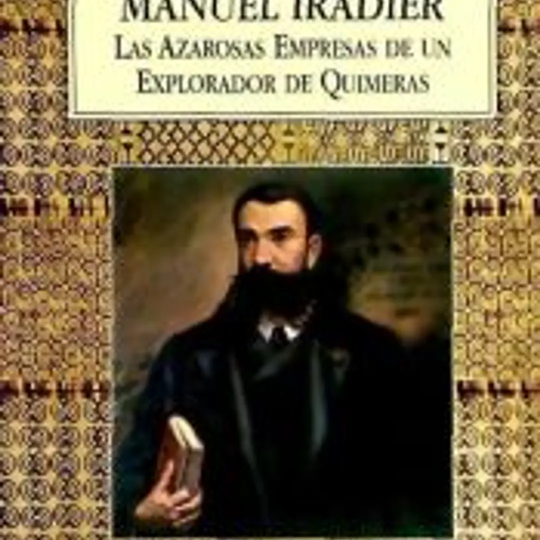Manuel Iradier : las azarosas empresas de un explorador de quimeras 1