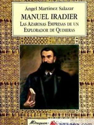 Manuel Iradier : las azarosas empresas de un explorador de quimeras