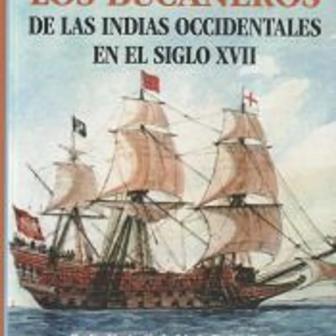 Los bucaneros de las Indias Occidentales en el siglo XVII 1