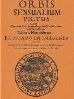 Orbis sensualium pictus . El mundo en imágenes