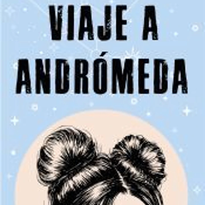 Viaje a Andrómeda 1