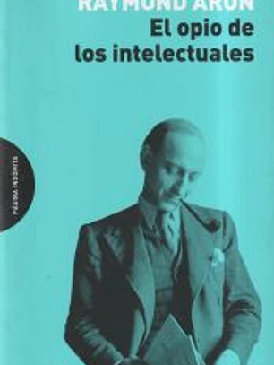 El opio de los intelectuales