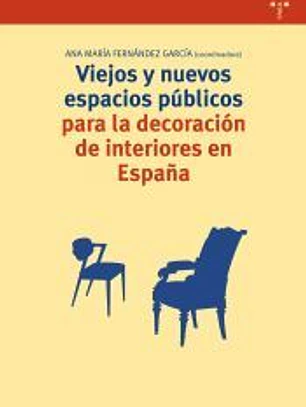 Viejos y nuevos espacios públicos para la decoración de interiores en España