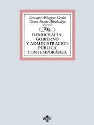 Democracia, Gobierno y Administración Pública contemporánea