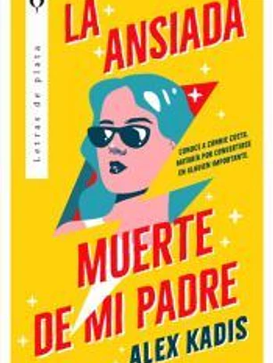 La ansiada muerte de mi padre