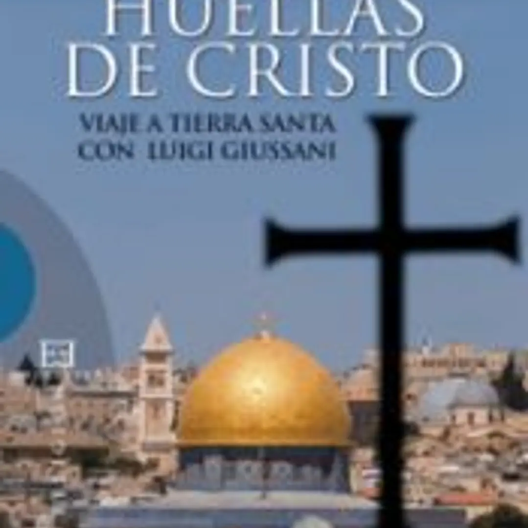 Tras las huellas de Cristo: viaje a Tierra Santa con Luigi Giussani 1